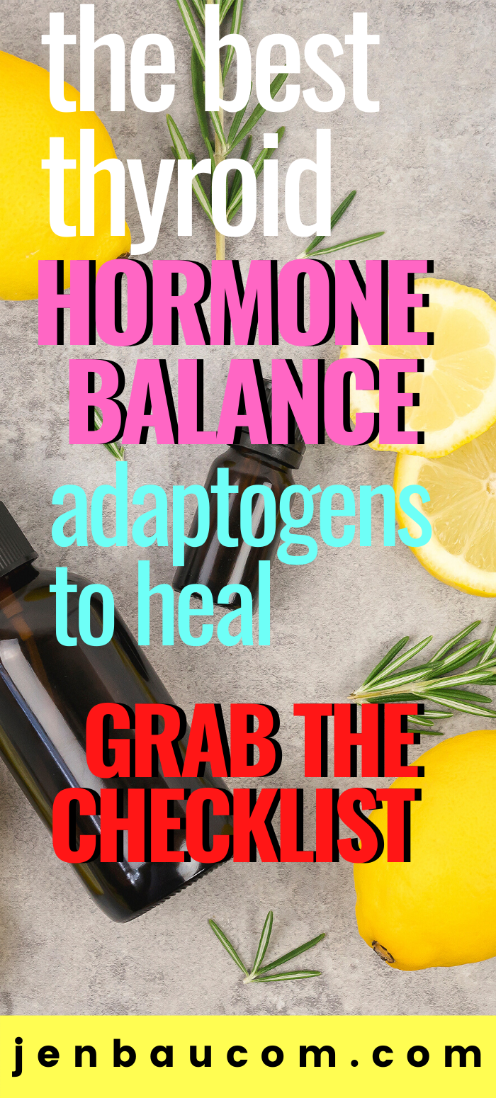 the best thyroid hormone balance adaptogens to heal check it out at jenbaucom.com #thyroidhealth #adaptogens